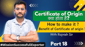 📜 What is Certificate of Origin in Export? | Types of Certificate of Origin | Rajnish Sir | CIES