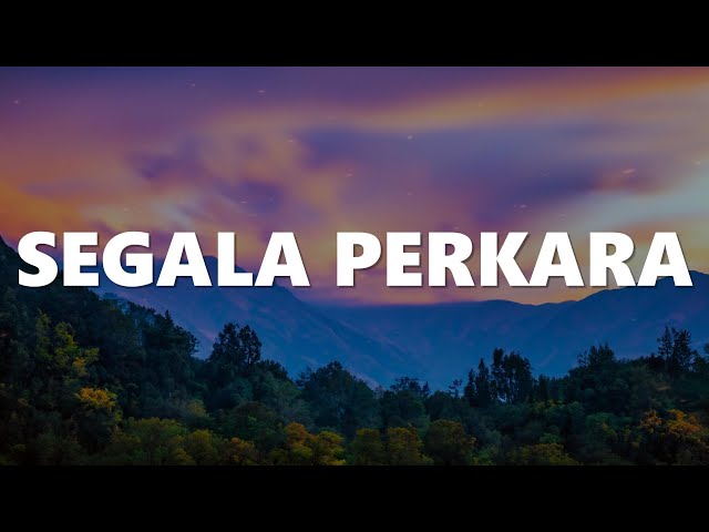 Segala Perkara (Lirik) - Bryce Adam, JPCC, Overcomer Music class=