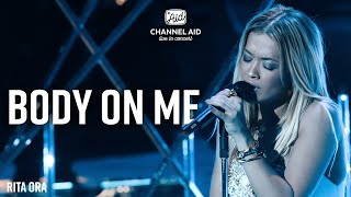 Body on Me - Rita Ora live from Elbphilharmonie Hamburg | #CALIC2018