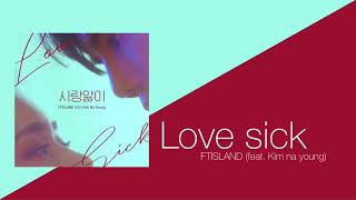 Video thumbnail of "FTISLAND - Love Sick (ft Kim Na Young) Arabic Sub // الترجمة العربية"
