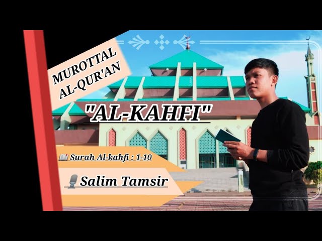 Surah Al-Kahfi Merdu || Salim Tamsir class=