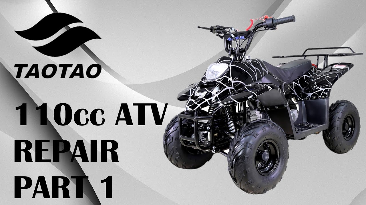 TaoTao 110 ATV Repair PART 1 - YouTube