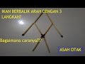 Asah Otak - Merubah arah ikan dengan 3 langkah