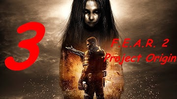 FEAR 2 Project Origin - Part 3 - (XBox/ PC/ PS3) [HD]