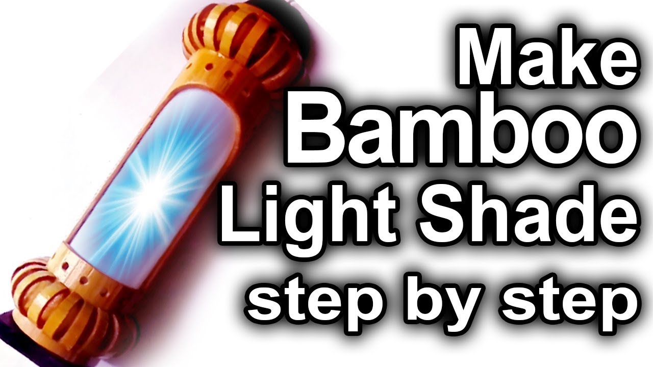 How to make a lamp shade using bamboo stick – Walk of mist