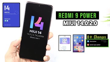 Redmi 9 Power MIUI 14.0.2.0 Update Full Changelog | Redmi 9 Power New Update