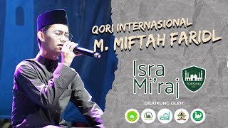 Terbaru!! Suara Indah Qori Internasional M. Miftah Faridl Mu'min || Kampung Gusti Jakarta Utara