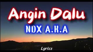 NDX A.K.A - Angin Dalu | HipHop ( Video Lirik )
