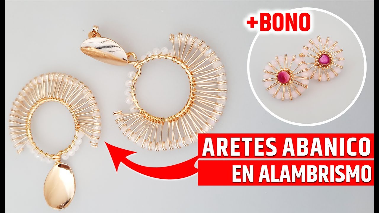 ARETES ABANICOS EN ALAMBRISMO + BONUS #TUTORIAL CLASE NIVEL AVANZADO (BISUTERIA CON ALAMBRE) DIY