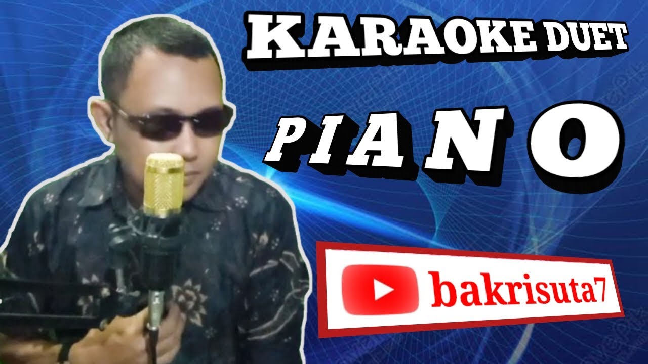 Piano Karaoke Karaoke Duet bakrisuta7 YouTube