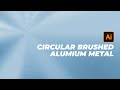 How To Create Circular Brushed Aluminum Metal Adobe Illustrator Tutorial