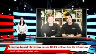 Full London-based Metaview raises €5.29 million for its interview intelligence platform Update