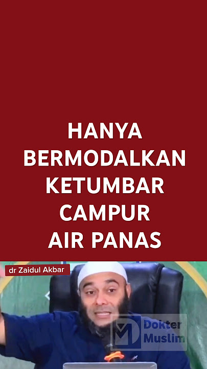HANYA BERMODALKAN KETUMBAR CAMPUR AIR PANAS - dr Zaidul Akbar