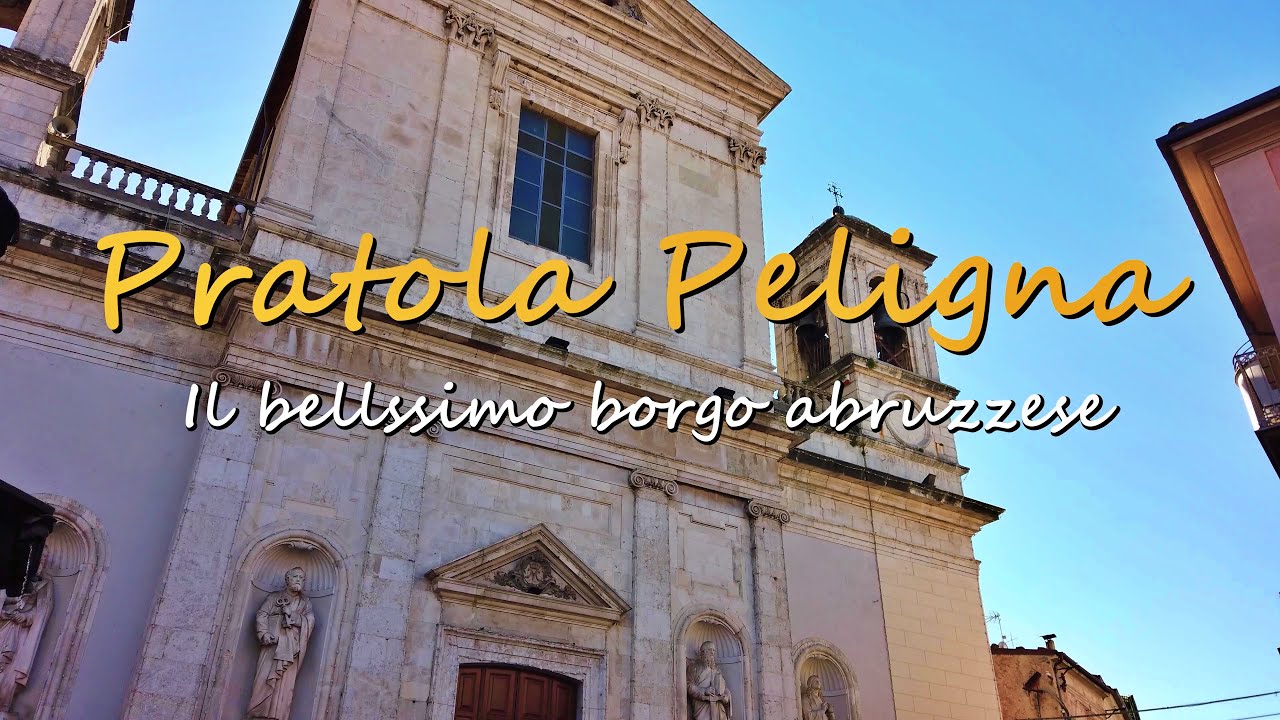 Pratola Peligna - Il bellissimo borgo abruzzese
