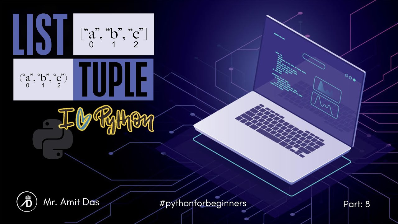Python List & Tuple || Part: 8 || Python for Beginners || Hindi/English ...