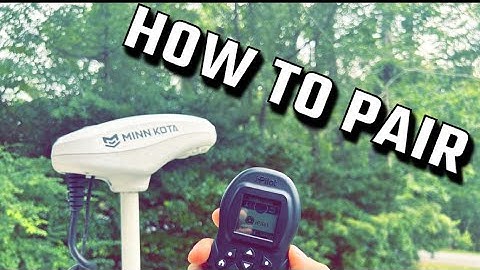 How To Pair Minn Kota iPilot Remote
