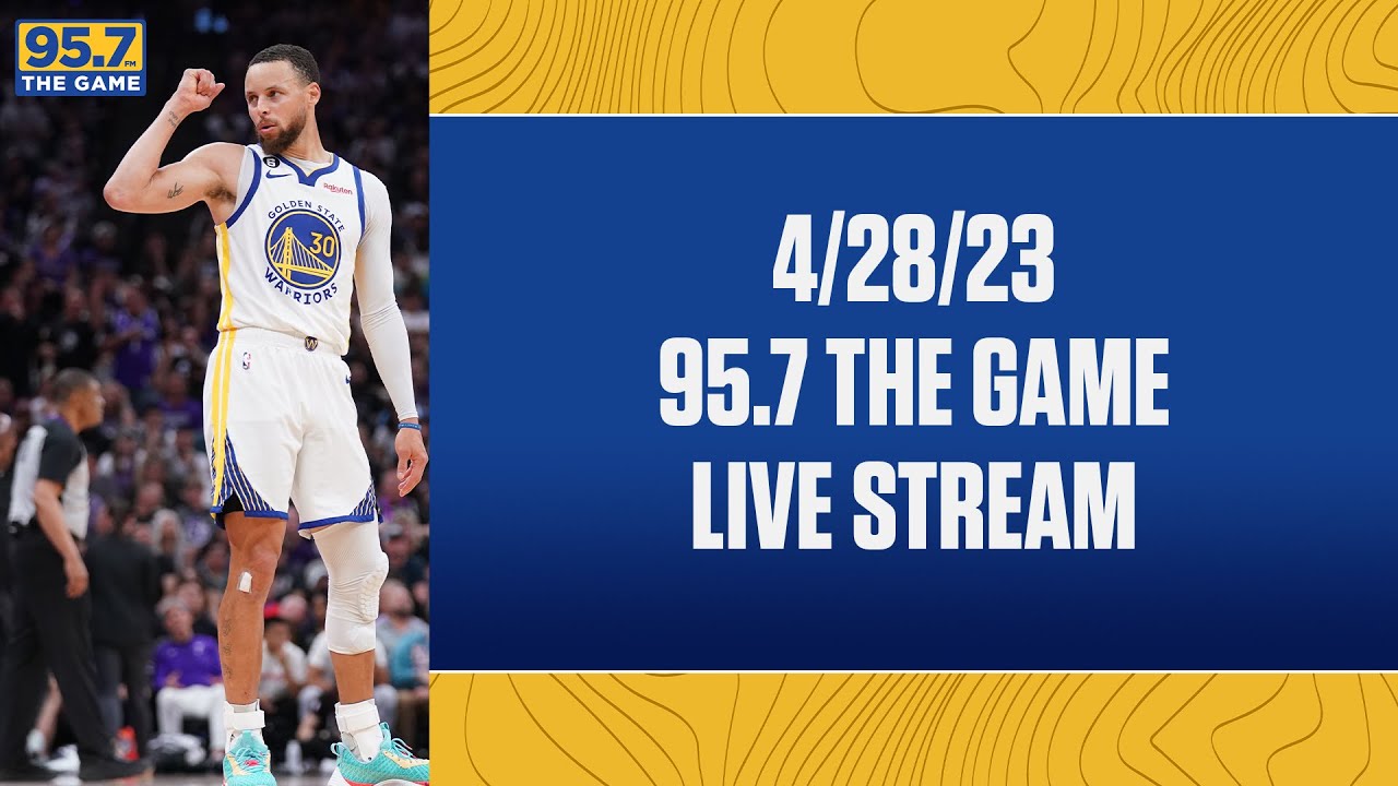 95.7 The Game Livestream The Warriors Are..