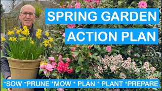 SPRING GARDEN ACTION PLAN - Sow, Prune, Mow, Plant, Prepare