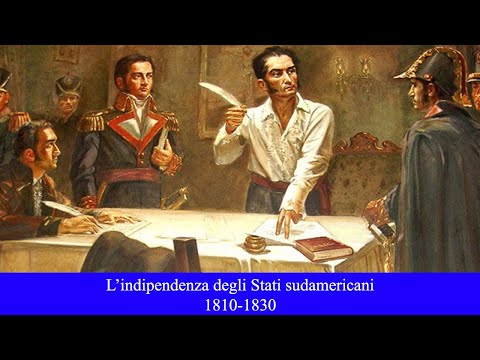 L'indipendenza degli Stati Sudamericani - 1810-1830