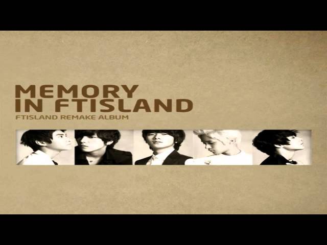 FTISLAND - MEMORY IN FTISLAND  [FULL ALBUM] class=