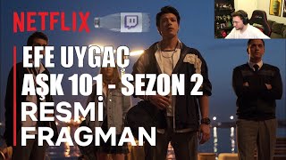 Efe Uygaç - 'Aşk 101 2. Sezon Fragman' İzliyor