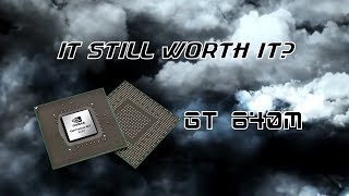 GT640M Bench - It Still Worth it?