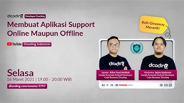 Dicoding Developer Coaching #27: Android | Membuat Aplikasi Support Online Maupun Offline