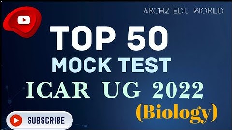 TOP 50 MOCK TEST FOR ICAR 2022| BIOLOGY PART 2| ICAR 2022