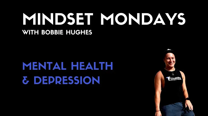 Mindset Monday - Mental Health & Depression With B...