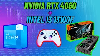 INTEL I3 13100F + NVIDA RTX 4060 Hazır Sistem Performans Analizi ve Oyun FPS Testleri