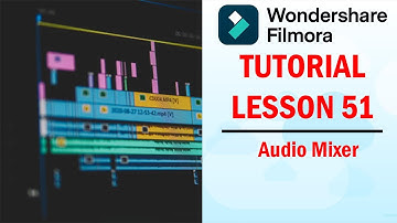 Filmora 13 | Tutorial - Lesson 51 - Audio Mixer