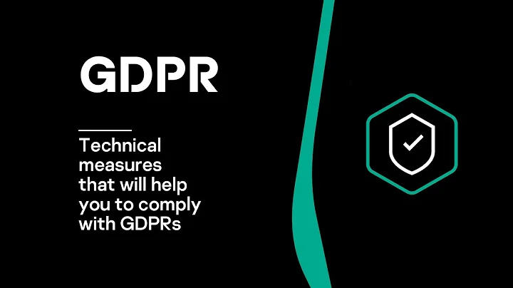 Technical measures that will help you to comply with GDPR