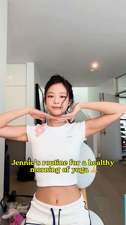 Jennie's routine for a healthy morning of yoga #jennie #blackpink