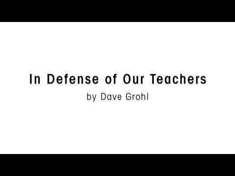 In Defense of Our Teachers by Dave Grohl