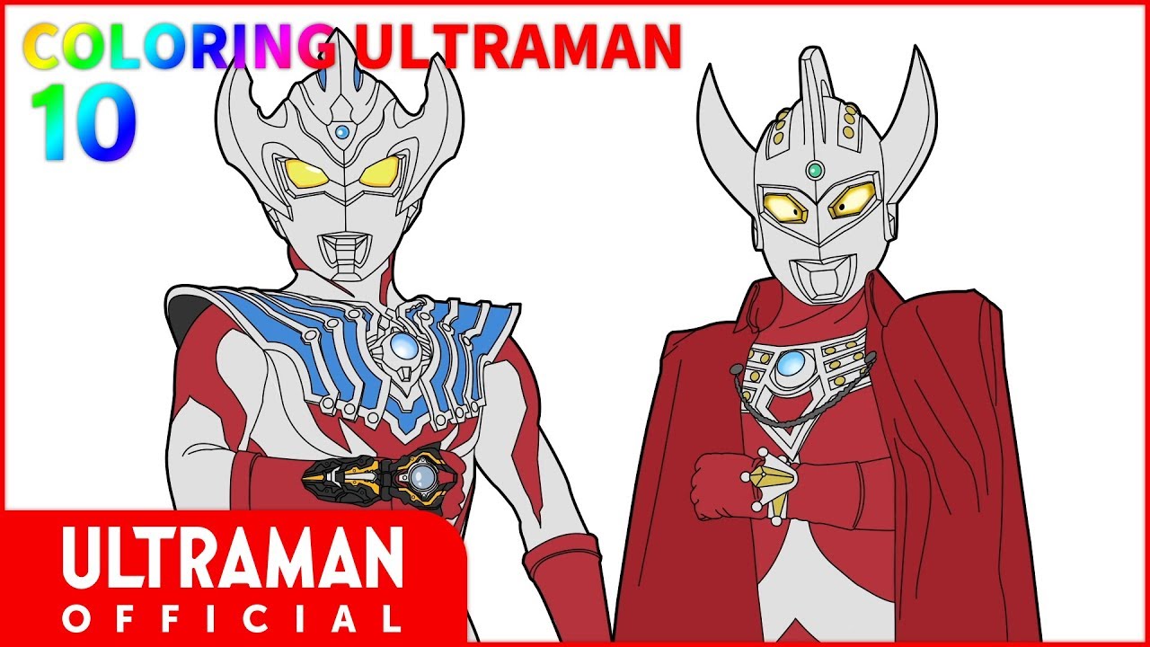 Drawing Coloring Ultraman For Kids 10 Ultraman Taiga Ultraman Taro Official Youtube