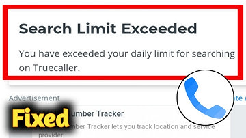Fix Truecaller Search Limit Exceeded Problem Solved