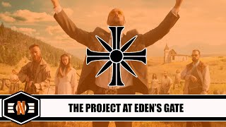 The Project at Eden's Gate // Far Cry