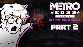 YO THIS GAME ACTUALLY GOOD YALL- | Metro 2033: Redux - Part 2