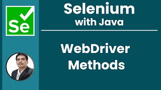 Session 26 - Selenium with Java | WebDriver Methods | 2024 New series