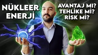 Nükleer Enerji Güvenli Mi? Yenilenebilir Mi Yenilenemez Mi?