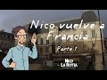 Nico vuelve a Francia parte 1