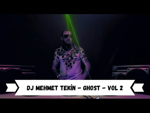 Dj Mehmet Tekin - Ghost - Vol 2 - (Official Video)