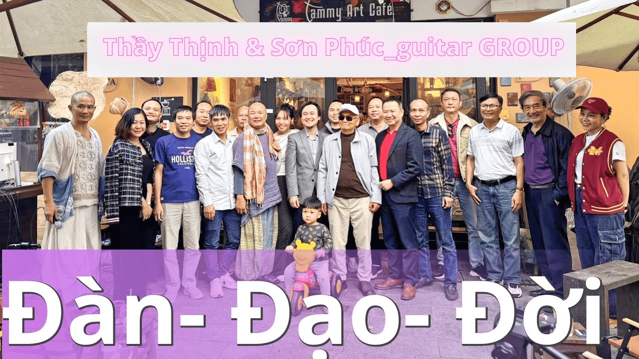 Đàn- Đạo- Đời, Thầy Thịnh & Sơn Phúc Guitar Group