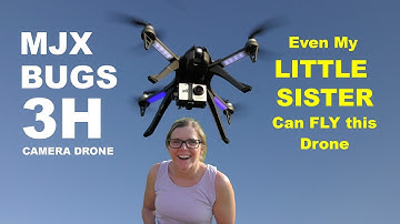Even My Little Sister Can Fly the MJX BUGS 3H Camera Drone!  Review & Demo