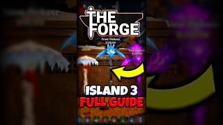 FULL FAST Progression Guide For Island 3 In The Forge