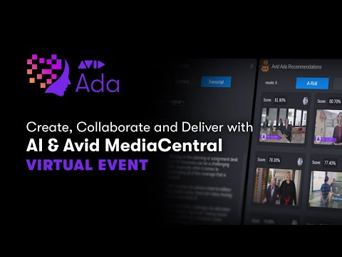 Avid Ada: Create, Collaborate and Deliver with AI and MediaCentral