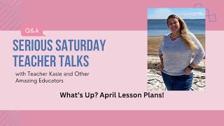 What's Been Going On And April Lesson Plan Ideas