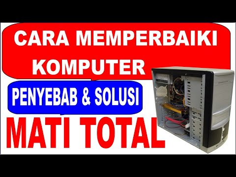 cara memperbaiki komputer mati total penyebab komputer mati cpu matot komputer matot pc matot (2022)