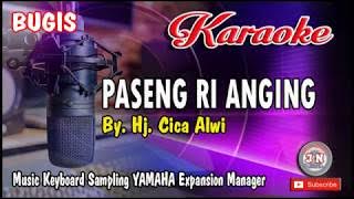 PASENG RIANGING_Bugis KARAOKE KEYBOARD No Vocal Lirik By Hj.Cica Alwi