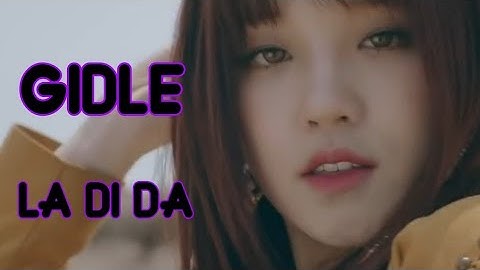 HOW WOULD (G) I-DLE SING LA DI DA BY EVERGLOW